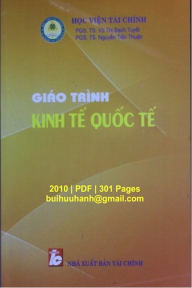 Giáo Trình Kinh Tế Quốc Tế (NXB Tài Chính 2010) - Vũ Thị Bạch Tuyết, 301 Trang