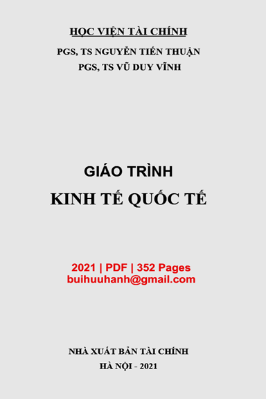 Giáo Trình Kinh Tế Quốc Tế (NXB Tài Chính 2021) - Nguyễn Tiến Thuận, 352 Trang