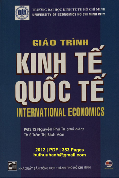 Giáo Trình Kinh Tế Quốc Tế (NXB Tổng Hợp 2012) - Nguyễn Phú Tụ, 353 Trang