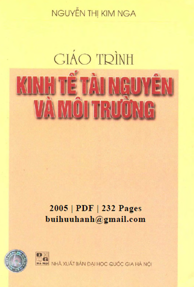 Giáo Trình Kinh Tế Tài Nguyên Và Môi Trường (NXB Đại Học Quốc Gia 2005) - Nguyễn Thị Kim Nga