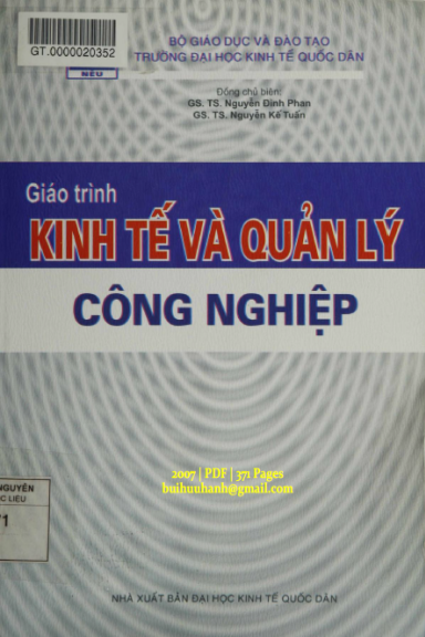 Giáo Trình Kinh Tế Và Quản Lý Công Nghiệp (NXB Kinh Tế Quốc Dân 2007)- Nguyễn Đình Phan, 371 Trang