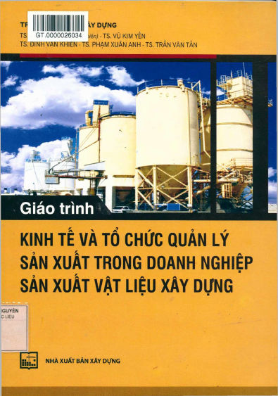 Giáo Trình Kinh Tế Và Tổ Chức Quản Lý Sản Xuất Trong Doanh Nghiệp Sản Xuất Vật Liệu Xây Dựng