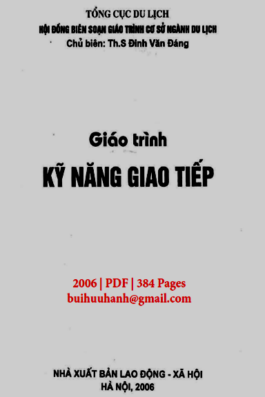Giáo Trình Kỹ Năng Giao Tiếp (NXB Lao Động Xã Hội 2006) - Đinh Văn Đáng, 384 Trang