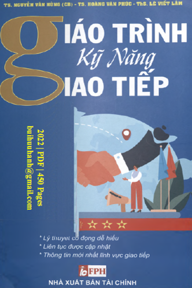 Giáo Trình Kỹ Năng Giao Tiếp (NXB Tài Chính 2022) - Nguyễn Văn Hùng, 450 Trang