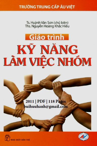 Giáo Trình Kỹ Năng Làm Việc Nhóm (NXB Trẻ 2011) - Huỳnh Văn Sơn, 118 Trang