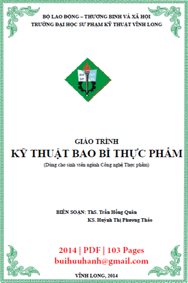 Giáo Trình Kỹ Thuật Bao Bì Thực Phẩm (NXB Sư Phạm Kỹ Thuật 2014) - Trần Hồng Quân, 103 Trang
