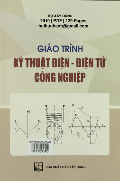 Giáo Trình Kỹ Thuật Điện, Điện Tử Công Nghiệp (NXB Xây Dựng 2010) - Lê Văn Thịnh, 129 Trang
