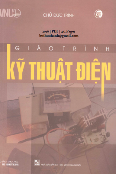 Giáo Trình Kỹ Thuật Điện (NXB Đại Học Quốc Gia 2016) - Chử Đức Trình, 451 Trang