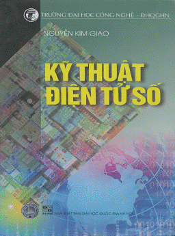 Giáo Trình Kỹ Thuật Điện Tử Số - Nguyễn Kim Giao, 328 Trang