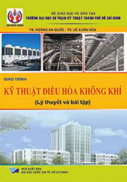 Giáo Trình Kỹ Thuật Điều Hòa Không Khí (NXB Đại Học Quốc Gia 2013) - Hoàng An Quốc, 408 Trang