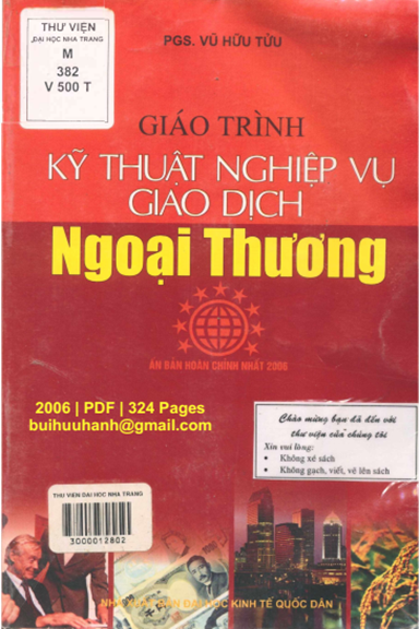 Giáo Trình Kỹ Thuật Nghiệp Vụ Giao Dịch Ngoại Thương (NXB Kinh Tế Quốc Dân 2006) - Vũ Hữu Tửu