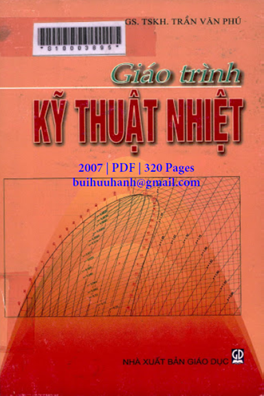 Giáo Trình Kỹ Thuật Nhiệt (NXB Giáo Dục 2007) - Trần Văn Phú, 320 Trang