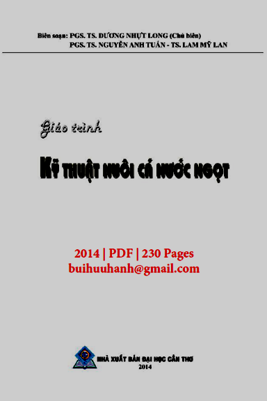 Giáo Trình Kỹ Thuật Nuôi Cá Nước Ngọt (NXB Đại Học Cần Thơ 2014) - Dương Nhựt Long, 230 Trang