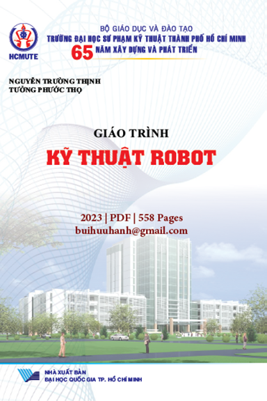 Giáo Trình Kỹ Thuật Robot (NXB Đại Học Quốc Gia 2023) - Tưởng Phước Thọ, 558 Trang