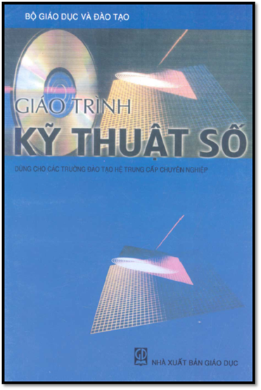 Giáo Trình Kỹ Thuật Số (NXB Giáo Dục 2008) - Nguyễn Viết Nguyên, 254 Trang