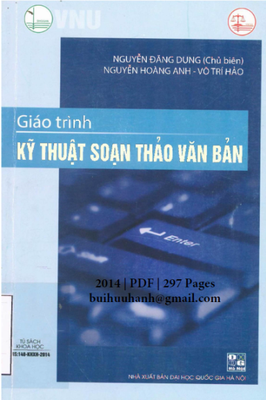 Giáo Trình Kỹ Thuật Soạn Thảo Văn Bản (NXB Đại Học Quốc Gia 2014) - Nguyễn Đăng Dung, 297 Trang