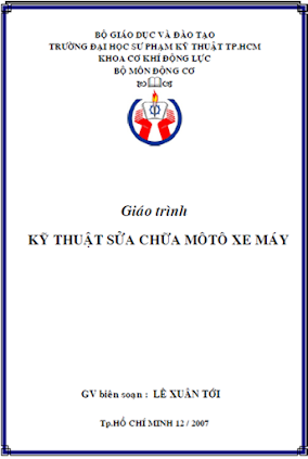 Giáo Trình Kỹ Thuật Sửa Chữa Môtô Xe Máy (NXB Hồ Chí Minh 2010) - Lê Xuân Tới, 197 Trang