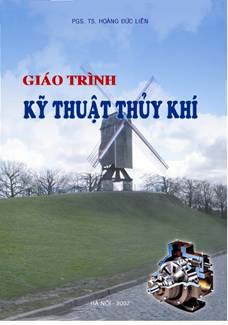 Giáo Trình Kỹ Thuật Thủy Khí (NXB Hà Nội 2007) - Hoàng Đức Liên, 275 Trang