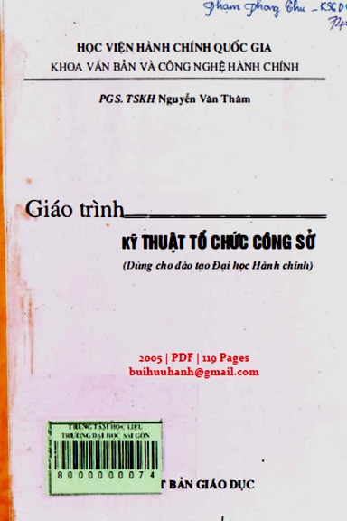 Giáo Trình Kỹ Thuật Tổ Chức Công Sở (NXB Giáo Dục 2005) - Nguyễn Văn Thâm, 119 Trang
