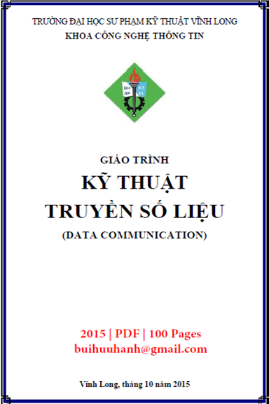 Giáo Trình Kỹ Thuật Truyền Số Liệu (NXB Sư Phạm Kỹ Thuật 2015) - Lê Hoàng An, 100 Trang