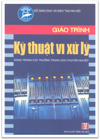 Giáo Trình Kỹ Thuật Vi Xử Lý (NXB Hà Nội 2006) - Chu Khắc Huy, 231 Trang