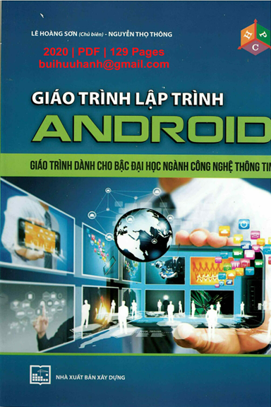 Giáo Trình Lập Trình Android (NXB Xây Dựng 2020) - Lê Hoàng Sơn, 129 Trang