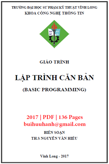 Giáo Trình Lập Trình Căn Bản (NXB Sư Phạm Kỹ Thuật 2017) - Nguyễn Văn Hiếu, 136 Trang