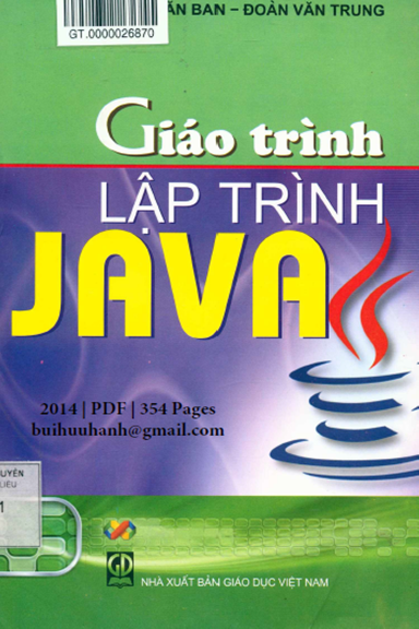 Giáo Trình Lập Trình Java (NXB Giáo Dục 2014) - Đoàn Văn Ban, 354 Trang