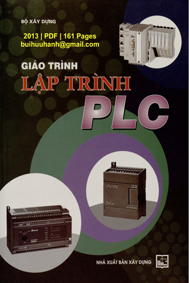 Giáo Trình Lập Trình PLC (NXB Xây Dựng 2013) - Nhiều Tác Giả, 161 Trang