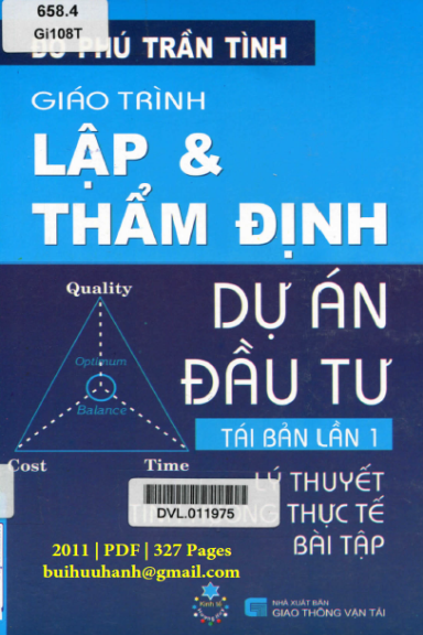Giáo Trình Lập Và Thẩm Định Dự Án Đầu Tư (NXB Giao Thông Vận Tải 2011) - Đỗ Phú Trần Tình, 326 Trang