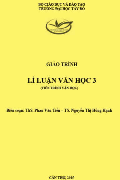 Giáo Trình Lí Luận Văn Học 3 (NXB Cần Thơ 2015) - Phan Văn Tiến, 105 Trang