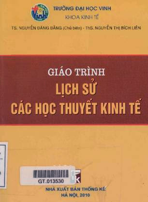 Giáo Trình Lịch Sử Các Học Thuyết Kinh Tế (NXB Thống Kê 2010) - Ts. Nguyễn Đăng Bằng, 246 Trang