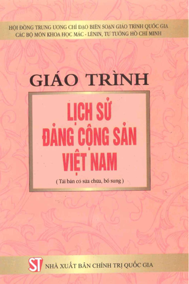 Giáo Trình Lịch Sử Đảng Cộng Sản Việt Nam (NXB Chính Trị 2009) - Nguyễn Văn Phùng, 473 Trang