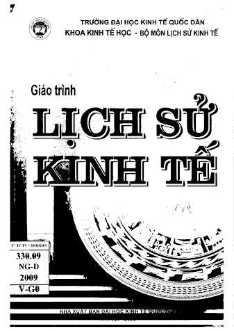 Giáo Trình Lịch Sử Kinh Tế (NXB Kinh Tế Quốc Dân 2009) - Nguyễn Trí Dĩnh, 431 Trang
