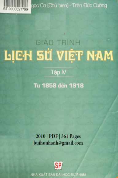 Giáo Trình Lịch Sử Việt Nam Tập 4 (NXB Đại Học Sư Phạm 2010) - Nguyễn Ngọc Cơ, 361 Trang