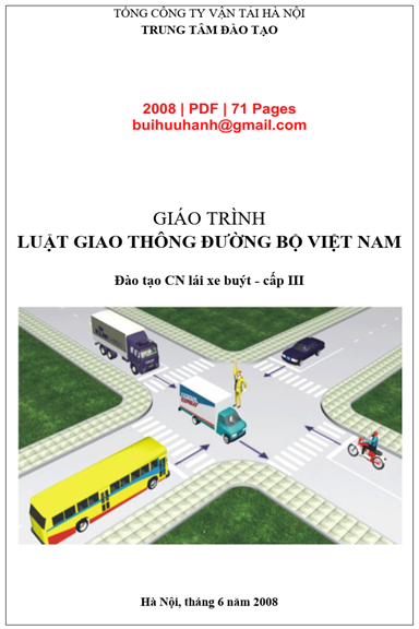 Giáo Trình Luật Giao Thông Đường Bộ Việt Nam (NXB Hà Nội 2008) - Dương Văn Kiên, 71 Trang