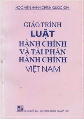 Giáo Trình Luật Hành Chính Và Tài Phán Hành Chính Việt Nam - Nhiều Tác Giả, 384 Trang