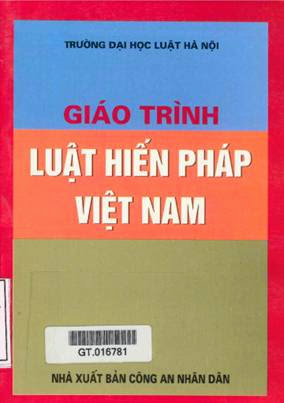 Giáo Trình Luật Hiến Pháp Việt Nam (NXB Công An 2010) - Pgs. Ts. Thái Vĩnh Thắng, 562 Trang