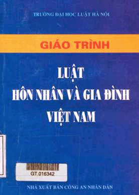 Giáo Trình Luật Hôn Nhân Và Gia Đình Việt Nam (NXB Công An 2009) - Ts. Nguyễn Văn Cừ, 386 Trang