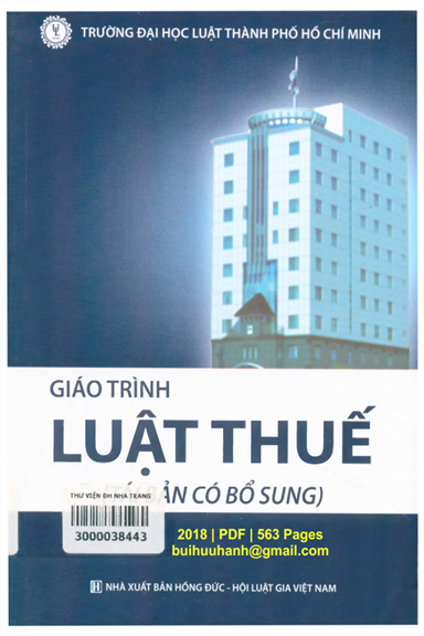 Giáo Trình Luật Thuế (NXB Hồng Đức 2018) - Nguyễn Thị Thủy, 563 Trang