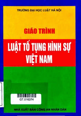 Giáo Trình Luật Tố Tụng Hình Sự Việt Nam (NXB Công An 2008) - Ts. Hoàng Thị Minh Sơn, 591 Trang