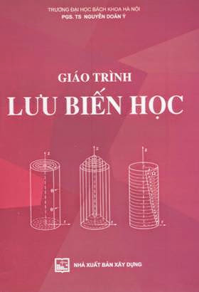 Giáo Trình Lưu Biến Học (NXB Xây Dựng 2005) - Nguyễn Doãn Ý, 152 Trang