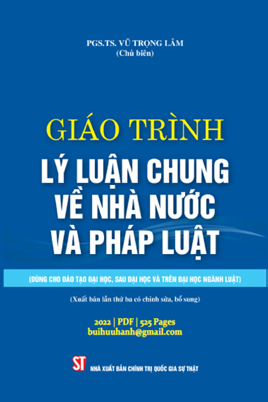 Giáo Trình Lý Luận Chung Về Nhà Nước Và Pháp Luật (NXB Chính Trị 2022) - Vũ Trọng Lâm, 525 Trang