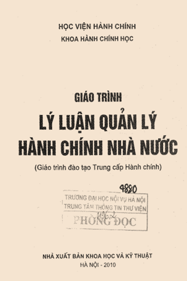 Giáo Trình Lý Luận Quản Lý Hành Chính Nhà Nước (NXB Khoa Học Kỹ Thuật 2010) - Chu Xuân Khánh