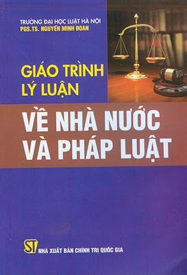 Giáo Trình Lý Luận Về Nhà Nước Và Pháp Luật (NXB Chính Trị 2010) - Nguyễn Minh Đoan, 514 Trang