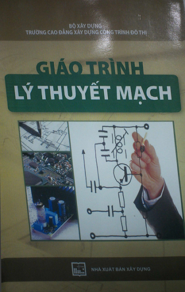 Giáo Trình Lý Thuyết Mạch (NXB Xây Dựng 2011) - Nhiều Tác Giả, 144 Trang