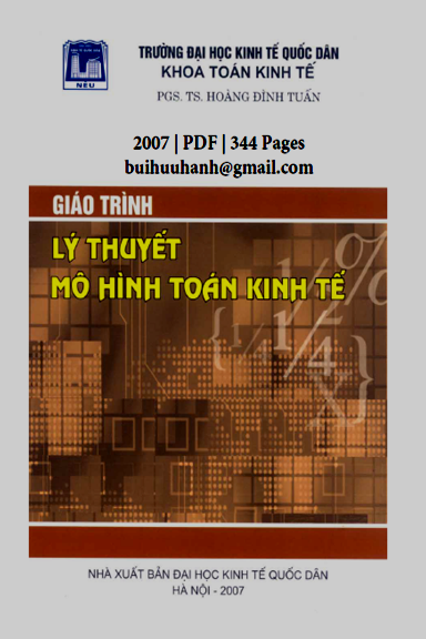 Giáo Trình Lý Thuyết Mô Hình Toán Kinh Tế (NXB Kinh Tế Quốc Dân 2007) - Hoàng Đình Tuấn, 344 Trang