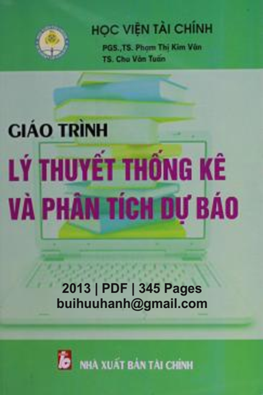 Giáo Trình Lý Thuyết Thống Kê Và Phân Tích Dự Báo (NXB Tài Chính 2013) - Phạm Thị Kim Vân, 345 Trang