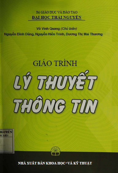 Giáo Trình Lý Thuyết Thông Tin (NXB Khoa Học Kỹ Thuật 2010) - Vũ Vinh Quang, 164 Trang