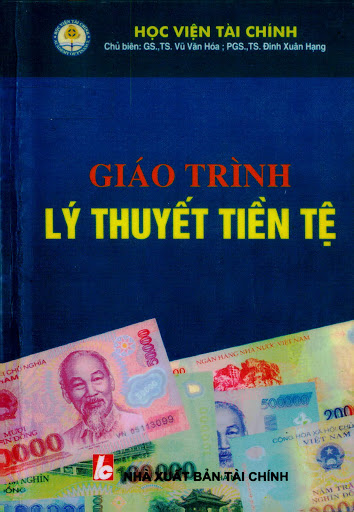 Giáo Trình Lý Thuyết Tiền Tệ (NXB Tài Chính 2007) - Vũ Văn Hóa, 302 Trang